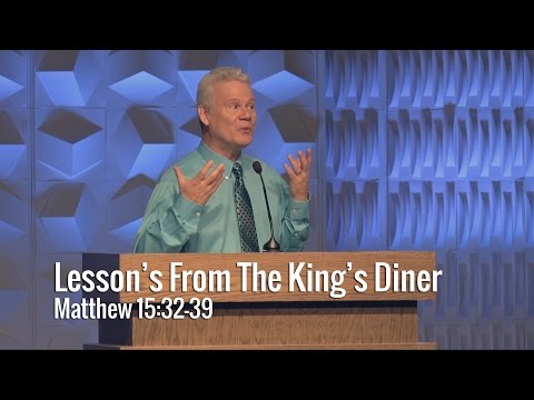 Matthew 15:32-39, Lesson’s From The King’s Diner