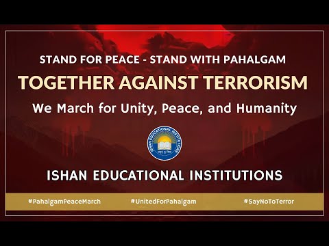 Ishan Educational Institutions Organises Peaceful Protest March Against Pahalgam Terror Attack