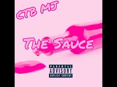 CTB MJ -The Sauce ( official audio )