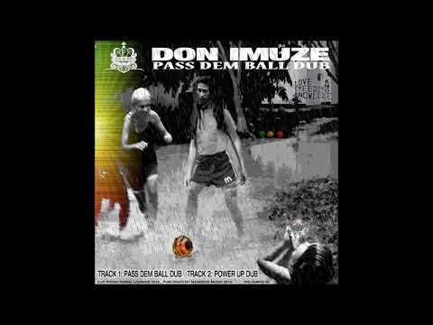Don Imuze - Pass Dem Ball Dub