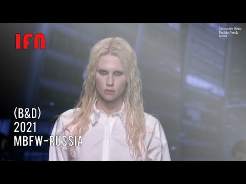 BeD - Mercedes Benz Fashion Week Russia 2021