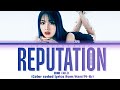JINI '지니' Bad Reputation lyrics (Color coded lyrics)