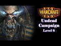WARCRAFT 3 Reign Of Chaos Undead Campaign Level 8
