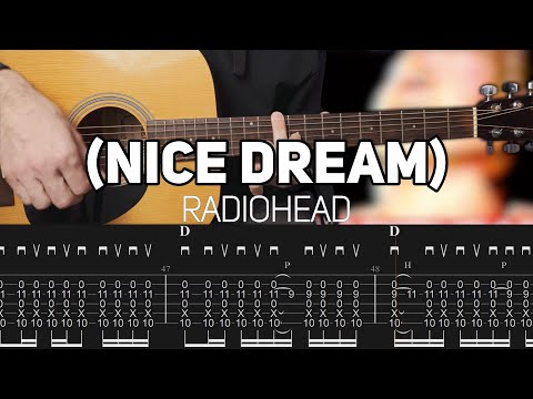Radiohead - (Nice Dream) (Guitar lesson with TAB)