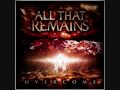 All That Remains - Relinquish *HQ*