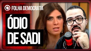 PEDRO ZAMBARDA: ÓDIO DA GLOBO AO LULA ESTÁ EM ANDREIA SADI
