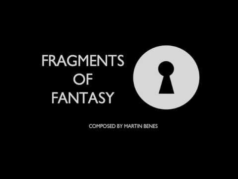 Martin Beneš - Fragments of Fantasy (2015) of My Turn