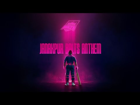 Janakpur Bolts Anthem (Video/Audio)