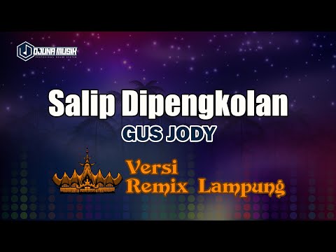 Salip Dipengkolan - Gus Jody // [Djuna Musik]