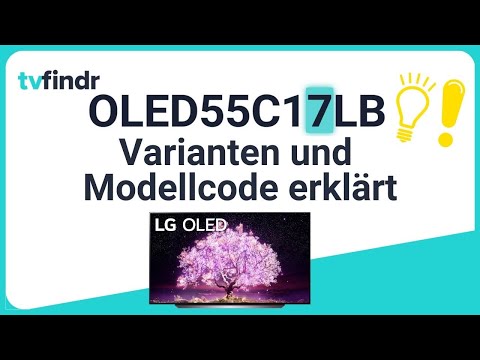 LG OLED C1 – Varianten und LG OLED Modellcode erklärt! – C17 und Co /// tvfindr.com