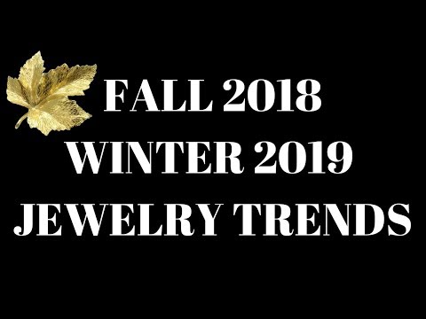 Jewelry Trends for Fall 2018 Winter 2019 with Treasured Vintage