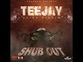 Teejay Shub Out