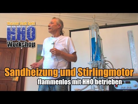 Sandheizung und Stirlingmotor flammenlos mit HHO betrieben