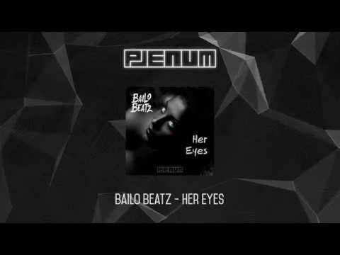 Bailo Beatz - Her Eyes