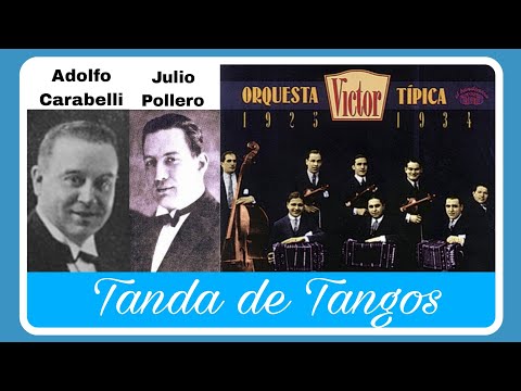 🎶🎵Julio Pollero -Felicia- Adolfo Carabelli -El caburé- Orquesta Típica Víctor  -Adiós, Jueves-