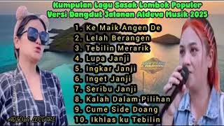 Download lagu Kumpulan lagu Sasak viral tiktok dan populer versi kecimol aldeva musik cover aolina lestari 2025  mp3