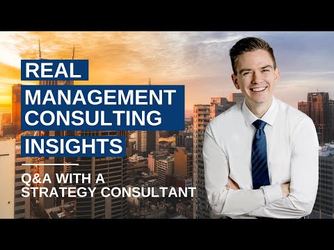 Management consulting insights - Q&A with a strategy consultant