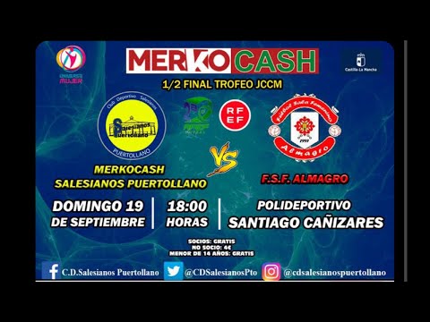 Merkocash Salesianos Puertollano - Almagro FSF (1ª parte)