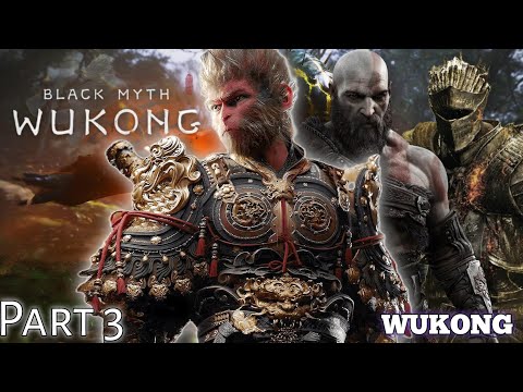 BLACK MYTH WUKONG Walkthrough Gameplay - Part 3 #wukong