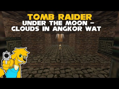 TRLE: Under the Moon - Clouds in Angkor Wat