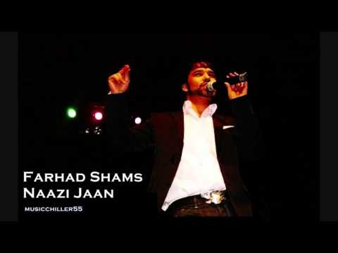 Farhad Shams - Naazi Jaan Mix-Live