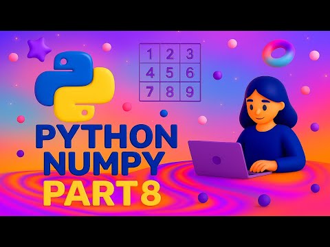 Advanced Indexing And Slicing Part 8 Python Numpy Pythonprogramming Datascience