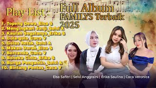 Download lagu Full Album FAMILYS Terbaik 2025 mp3