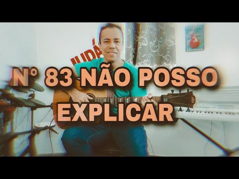 083 - Não Posso Explicar - Harpa Cristã