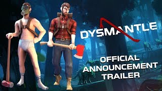 Dysmantle: Анонс игры