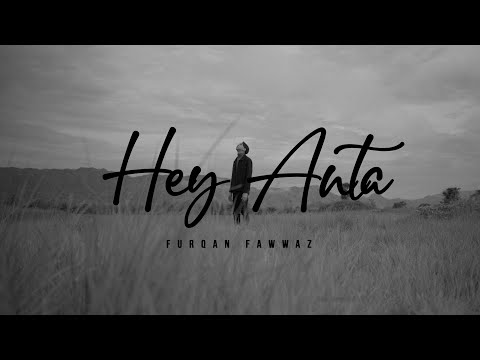 Furqan Fawwaz  - Hey Anta (Official MV)