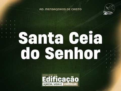 Culto de Santa Ceia--  ADMC Sede - 21/02/2026