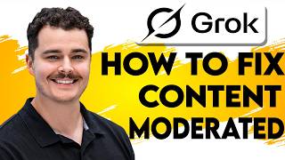 How To Fix Content Moderated In Grok AI [2026 Guide]