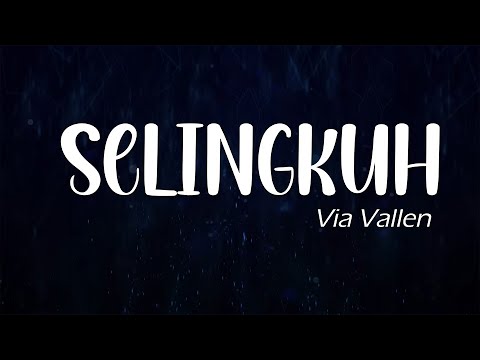 Via Vallen - Selingkuh ( Lyric Video)