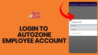 How to Login to AutoZone Employee Account 2024