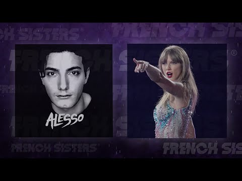 Alesso, Taylor Swift & Manse - Heroes x Rising Sun [French Sisters Mashup]