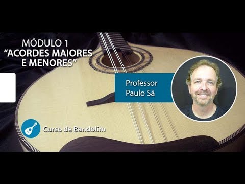 Acordes Maiores e Menores - CURSO DE BANDOLIM - Prof. Paulo Sá