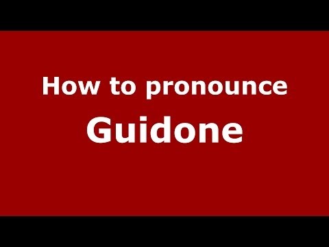 How to pronounce Guidone