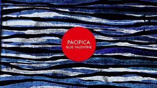 Pacifica feat. Khan - Blue Valentine