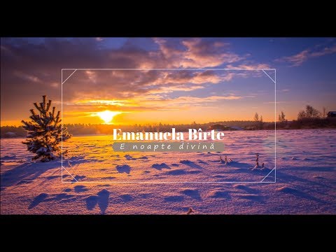 Emanuela Birte - E noapte divină [ COLIND ]