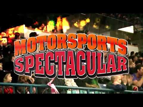 Motorsports Spectacular Brandt Centre May 27 2023 1pm & 7:30pm