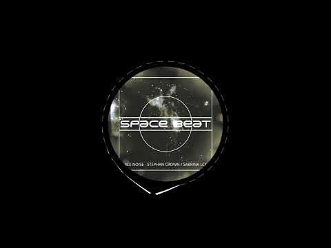 Stephan Crown & Sabrina LCF - Star Noise (Original Mix)