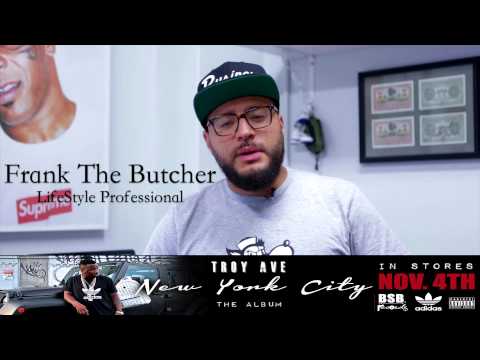 Troy Ave x Frank The Butcher 'New York City' Album Vignette #1 Of 4 (2013 October Video)
