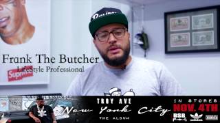 Troy Ave x Frank The Butcher 'New York City' Album Vignette #1 Of 4 (2013 October Video)