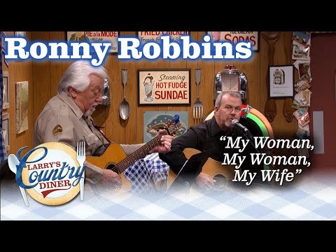 RONNY ROBBINS sings his dad's big hit: MY WOMAN, MY WOMAN, MY WIFE!