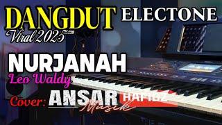Download lagu LAGU DANGDUT ELECTONE VIRAL 2025/NURJANAH/LEO WALDY/COVER BY ANSAR mp3