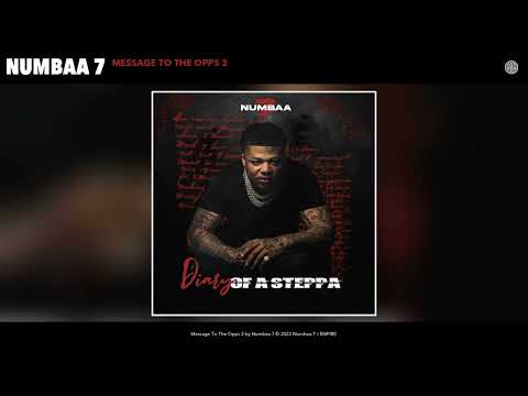 Numbaa 7 - Message To The Opps 2 (Official Audio)
