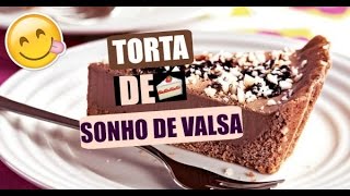 Receita - Torta de sonho de valsa