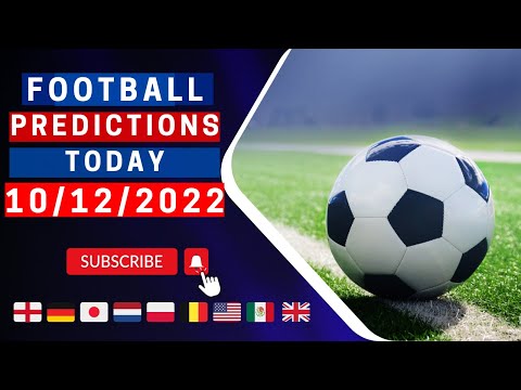 FOOTBALL PREDICTIONS TODAY 10th/12/2022|SOCCER PREDICTIONS|BETTING TIPS, #betting #bettingtipstoday