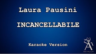Laura Pausini - Incancellabile (KARAOKE)