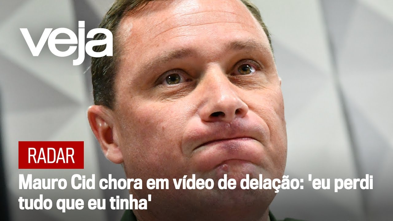 Mauro Cid chora em vídeo de delação: ‘eu perdi tudo que eu tinha’ | Radar VEJA
